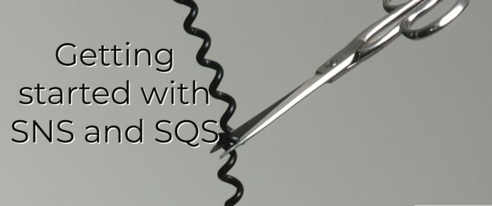 Getting started with SNS and SQS