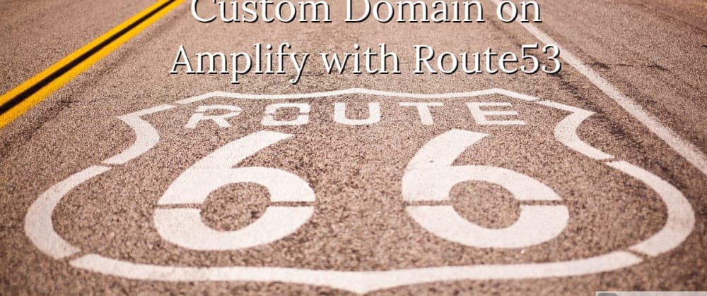 Custom Domain on Amplify with Route53
