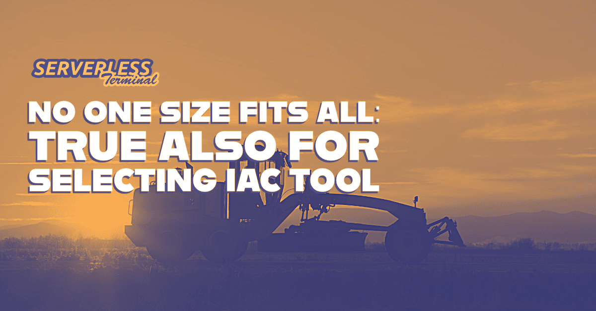 No one size fits all: True also for selecting IaC tool